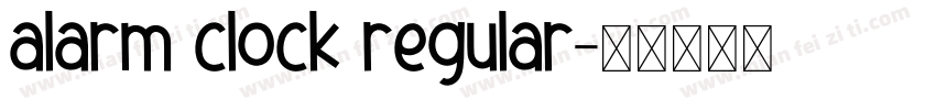alarm clock regular字体转换